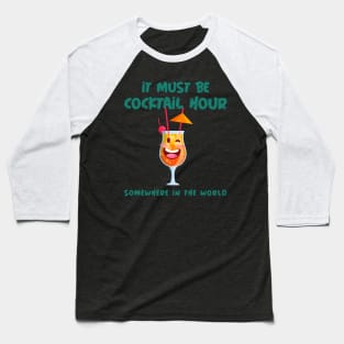 Cocktail Hour Baseball T-Shirt